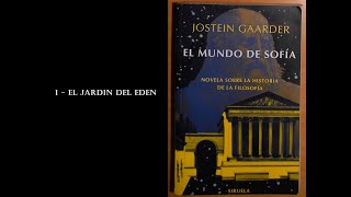 El mundo de sofia  Capitulo 1 El jardin del eden  Voz humana  Audiolibro [upl. by Jadd]