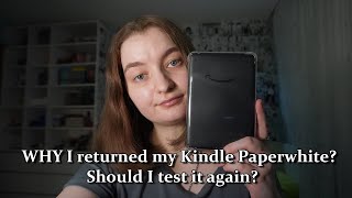 WHY I returned my Kindle Paperwhite in the same day [upl. by Kentiggerma]