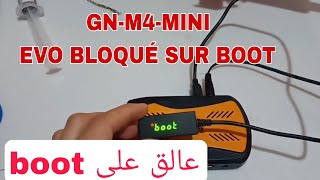 GNM4MINI EVO BLOQUÉ SUR BOOT إصلاح مشكل بوت [upl. by Norret]