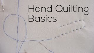 Hand Quilting Basics [upl. by Radman719]