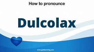 How to pronounce Dulcolax in English correctly [upl. by Enirac428]