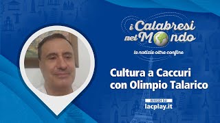 Cultura a Caccuri con Olimpio Talarico  𝗜 𝗖𝗮𝗹𝗮𝗯𝗿𝗲𝘀𝗶 𝗻𝗲𝗹 𝗠𝗼𝗻𝗱𝗼 [upl. by Aneele]