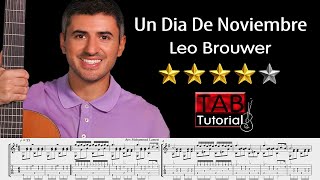 Un Dia De Noviembre by Leo Brouwer  Tutorial  Sheet amp Tab [upl. by Ssor]