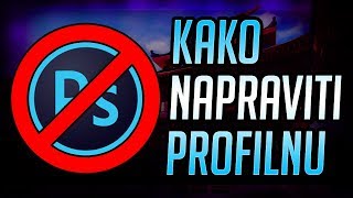 Kako napraviti profilnu sliku za Youtube kanal  BEZ PHOTOSHOPA  HD [upl. by Alrats]