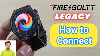 fire boltt Legacy smartwatch connect to phone 2023 [upl. by Donata]