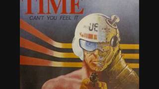 Time  Cant you feel it 1982 [upl. by Nicolea]