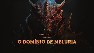 Dominio RPG  EP 01 O Domínio de Meluria [upl. by Rurik]