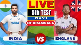 LIVE India vs England 5th Test Day 1 Live Score amp Commentary  IND vs ENG Live from Dharmshala [upl. by Nariko]