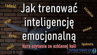 Jak trenować inteligencję emocjonalną [upl. by Lednyc986]