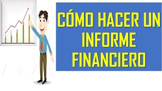 Cómo hacer INFORME FINANCIERO   BALANCE GENERAL  Contabilidad [upl. by Fleck]