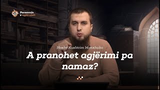 A pranohet agjërimi pa namaz  Parzmorja e agjëruesit [upl. by Dolloff654]