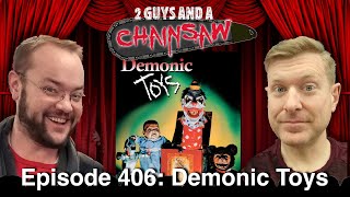 Demonic Toys 1992  Horror  2 Guys And A Chainsaw  Episode 406 [upl. by Awahsoj968]