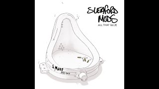 Sleaford Mods  All That Glue  Tweet Tweet Tweet [upl. by Akerahs183]