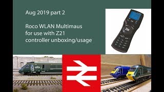 Roco Z21 Multimaus WLAN controller August 2019 Part 2 [upl. by Gratt848]