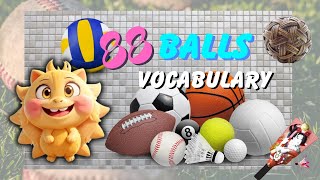 quotExploring 88 Types of Balls Vocabulary for Sports Games Toys Balls in Englishquot [upl. by Mich18]