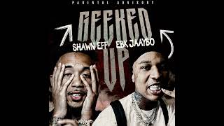 EBK Jaaybo feat Shawn Eff  Geeked Up [upl. by Ayila]