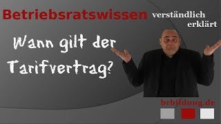 Wann gilt ein Tarifvertrag [upl. by Cohl]