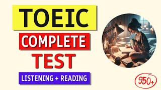 TOEIC 2024 Ultimate Listening amp Reading Practice Test With Answers [upl. by Naujled546]