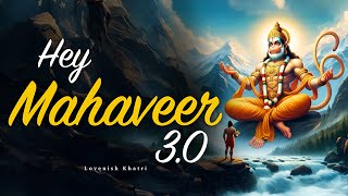 Hey Mahaveer  Mangal Murti  30  Lovenish Khatri  SLOWED REVERB [upl. by Hillary]