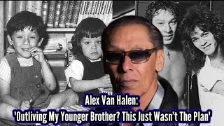 Alex Van Halen quotOutliving My Younger Brother This Just Wasnt The Planquot [upl. by Ztnarf]