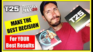 FOCUS T25 VS INSANITY MAX 30  MAKE THE BEST DECISION FOR YOUR BEST RESULTS [upl. by Annad]