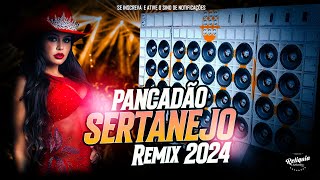 PANCADÃO SERTANEJO REMIX 2024  PANCADÃO AUTOMOTIVO 2024  SELEÇÃO REMIX SERTANEJO WilliamixOficial [upl. by Seafowl]