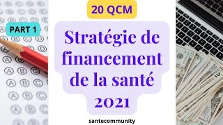 20 QCM stratégie nationale de financement de la santé 2021PARTIE 1 [upl. by Myrlene38]