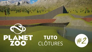 Planet Zoo Tuto FR 🧐 2 Clôtures  Comprendre les paramètres des clôtures pour des enclos variés [upl. by Andromada793]