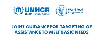 An introduction to the UNHCR WFP Joint Targeting Guidance [upl. by Bergin]