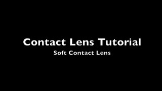 Soft Contact Lens Tutorial [upl. by Madson635]