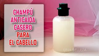 Champú anticaída casero para el cabello  cómo hacer en casa [upl. by Harhay]