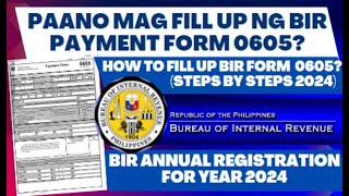 PAANO MAG FILL UP NG BIR FORM 0605  HOW TO FILL UP BIR FORM 0605  THE ANNUAL REGISTRATION FEE [upl. by Anitnegra]