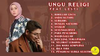 UNGU FEAT LESTI  BISMILLAH CINTA FULL ALBUM RELIGI TERBARU 2021  Lagu Special Ramadhan [upl. by Lulita]