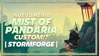 NUEVO MIST OF PANDARIA CUSTOM  MISTBLADE VOL3 StormForge [upl. by Amathist]