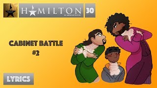 30 Hamilton  Cabinet Battle 2 VIDEO LYRICS [upl. by Kerry220]