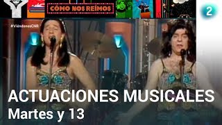 Martes y 13 Actuaciones musicales  Cómo nos reímos  RTVEes [upl. by Hasseman394]