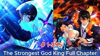 1355 The Strongest God King Full Chapter  Dore Recap [upl. by Ydnec959]