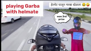 playing Garba with Helmate won 3rd prize🤪motovlog navratrispecial garba motovlogging vlogger [upl. by Karilynn]