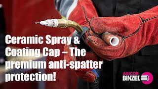 Ceramic Spray amp Coating Cap – The premium antispatter protection [upl. by Dine]