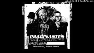 Jhay Cortez Ft Wisin amp Yandel  Imaginaste Remix Audio Oficial [upl. by Mattland]