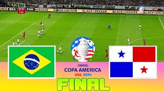 BRAZIL vs PANAMA  Final Copa America 2024  Full Match All Goals  Football Match [upl. by Skilken]