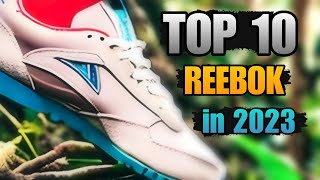 The Best 10 Reebok Sneakers of 2023 Stepping into Style and Performance 🔥👟 [upl. by Ddart]