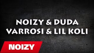 Noizy ft Duda Varrosi amp Lil Koli  Ilaçi Jot Mixtape [upl. by Nomde]