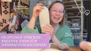 Fäustlinge stricken Kreative Weihnachtsgeschenke selbstgemacht 🎄🧤 [upl. by Portia296]