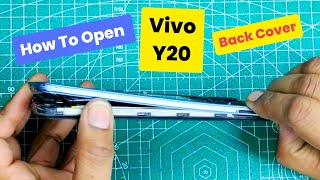 How to open Vivo Y20 back panel cover 2021  Vivo Y20 Disassembly  Vivo Y20 Teardown [upl. by Dripps]