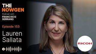 E153  Empowering Innovation with Lauren Sallata CMO of Ricoh USA [upl. by Michale]