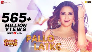 Pallo Latke  Jyotica Tangri  Shaadi Mein Zaroor Aana Rajkummar amp Kriti Kharbanda  Fazilpuria [upl. by Ansel]