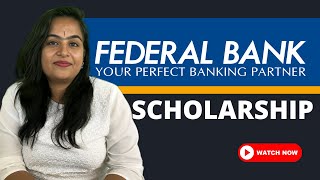 ₹100000  Engineering  MBBS  Undergraduate  Postgraduate  Federal Bank Foundation Scholarship [upl. by Aciruam681]