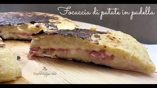 Focaccia di patate in padella [upl. by Enaid]