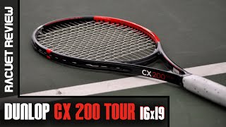 Dunlop CX 200 Tour 16x19 Racquet Review [upl. by Hsepid]